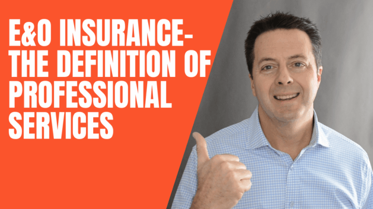E&O Insurance– The Definition of Professional Services
