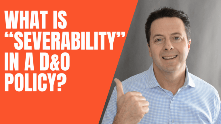 What is Severability in a D&O Policy? 