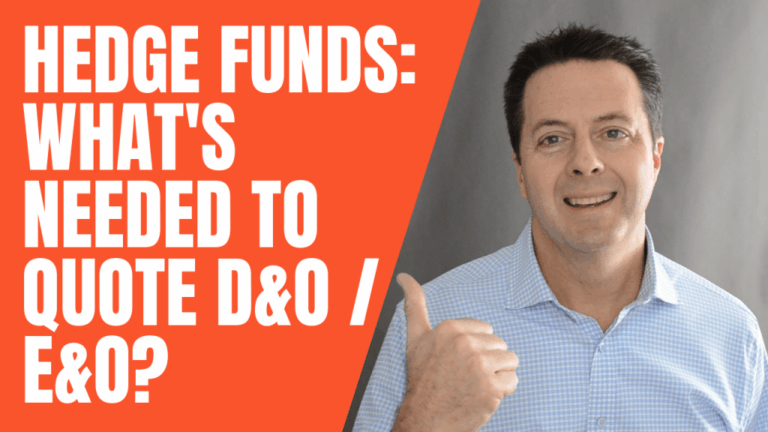 Hedge Funds: What’s Needed To Quote D&O / E&O?