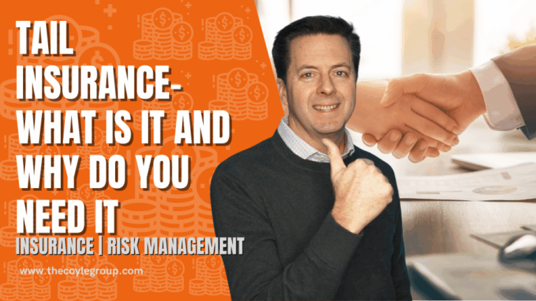 Tail Insurance – What Is It and Why You Need It – Video