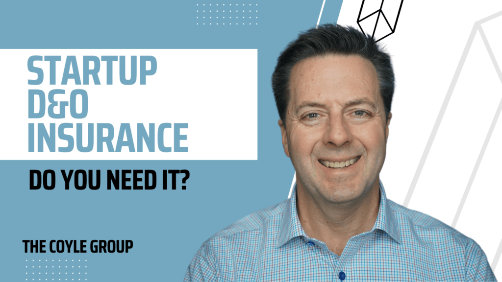 D&O Insurance for startups by the coyple group