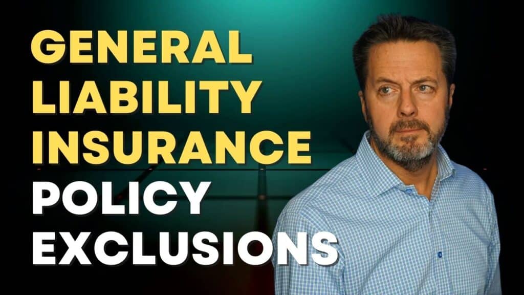 General Liability Insurance Policy Exclusions